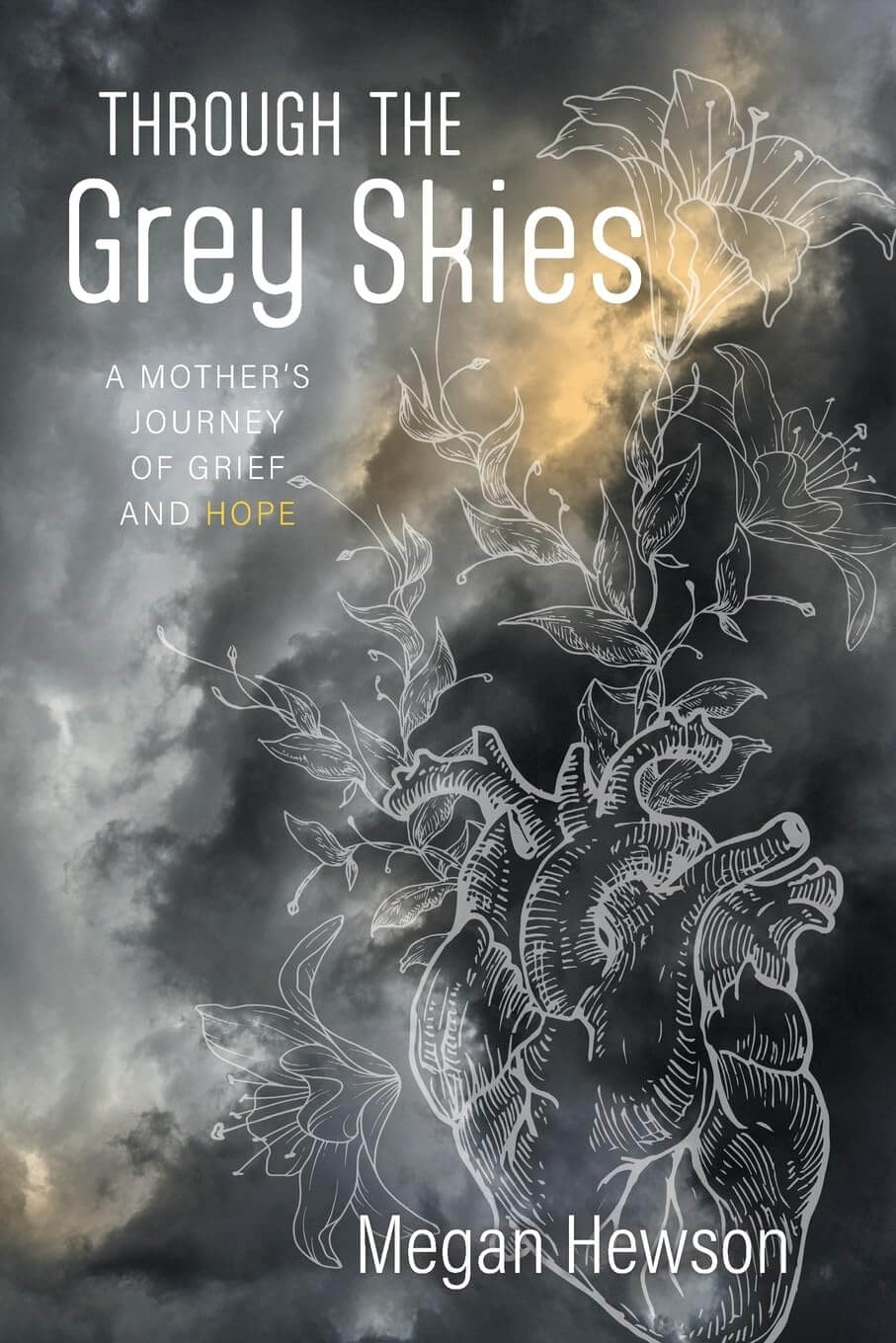through-the-grey-skies Through the Grey Skies: A Mother's Journey of Grief and Hope